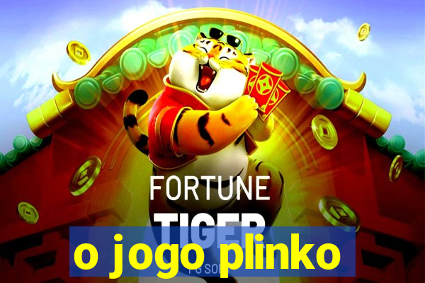 o jogo plinko