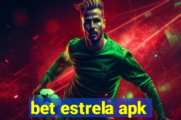 bet estrela apk