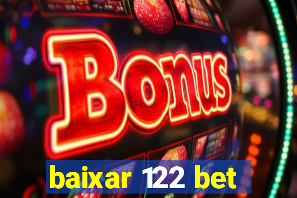 baixar 122 bet