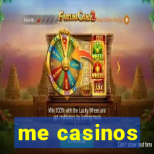 me casinos