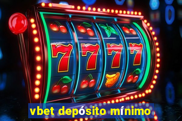 vbet depósito mínimo