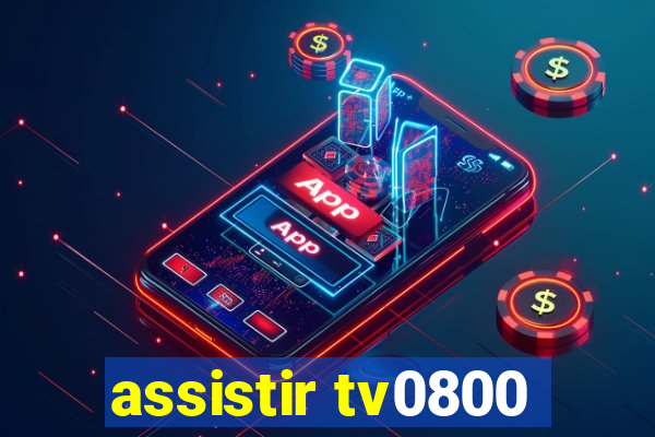 assistir tv0800