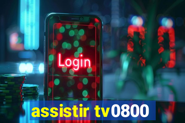 assistir tv0800