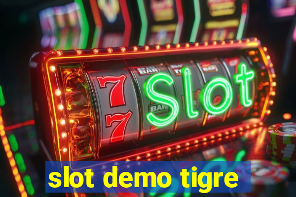 slot demo tigre