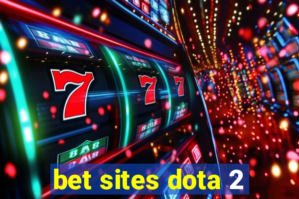 bet sites dota 2