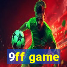 9ff game