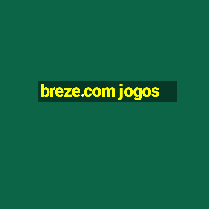 breze.com jogos