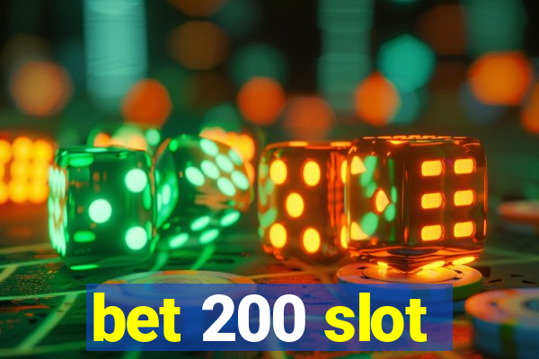 bet 200 slot