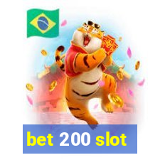 bet 200 slot