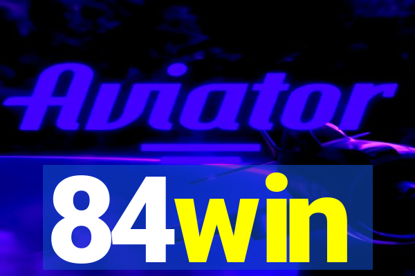 84win