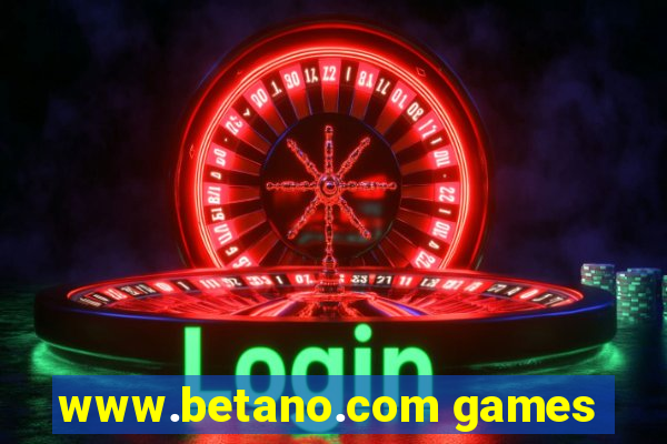 www.betano.com games