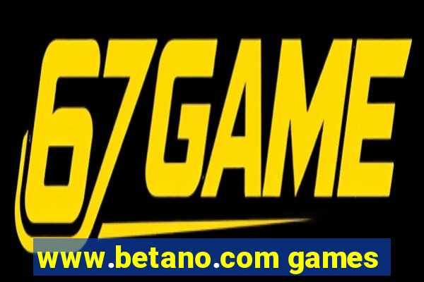 www.betano.com games