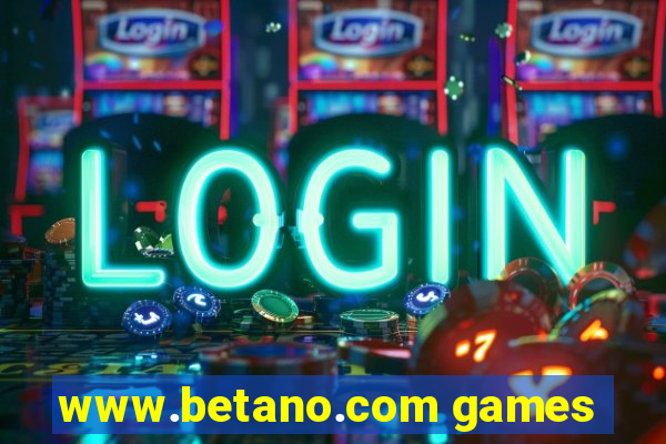 www.betano.com games