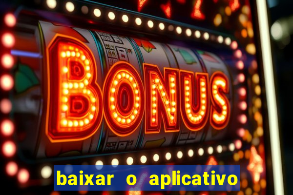 baixar o aplicativo da betano