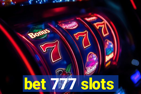 bet 777 slots