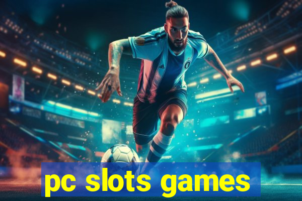 pc slots games