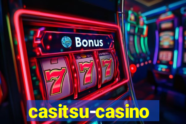 casitsu-casino