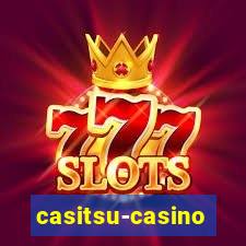 casitsu-casino