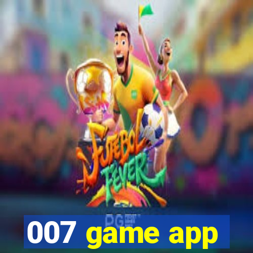 007 game app