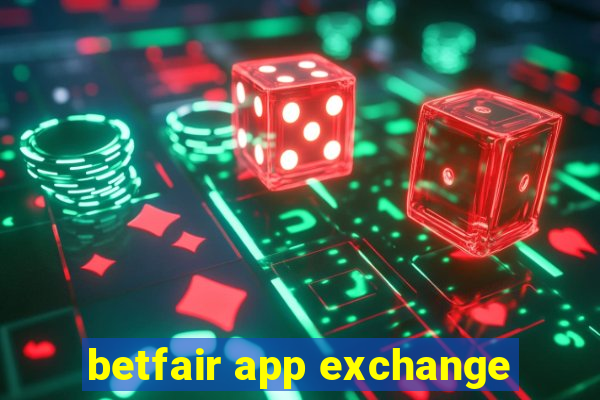 betfair app exchange