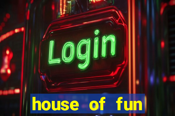 house of fun casino games