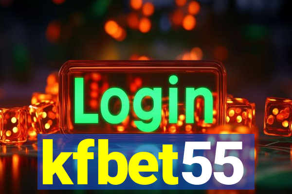 kfbet55