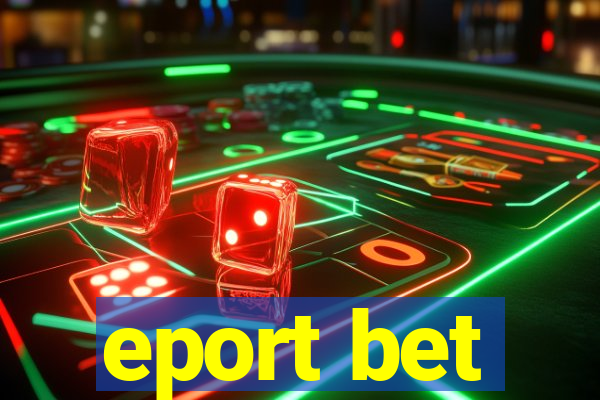 eport bet