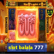 slot balala 777