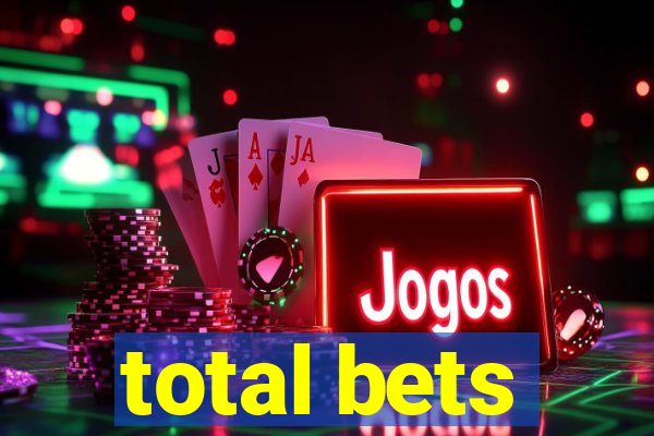 total bets