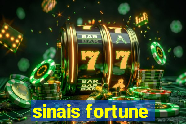 sinais fortune