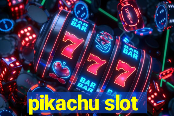 pikachu slot