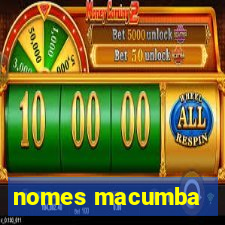 nomes macumba