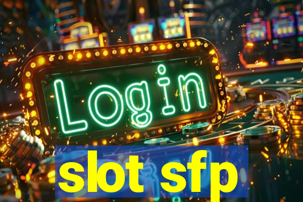 slot sfp