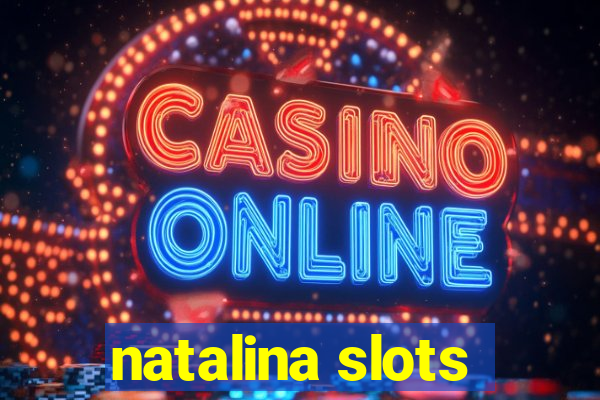 natalina slots