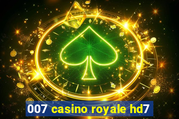 007 casino royale hd7