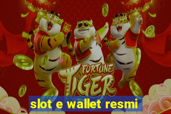 slot e wallet resmi