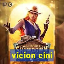 vicion cini