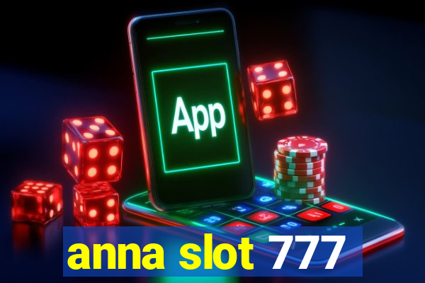 anna slot 777