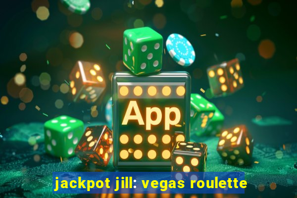 jackpot jill: vegas roulette