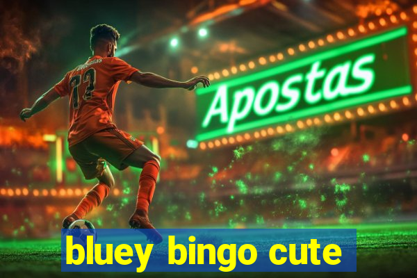 bluey bingo cute