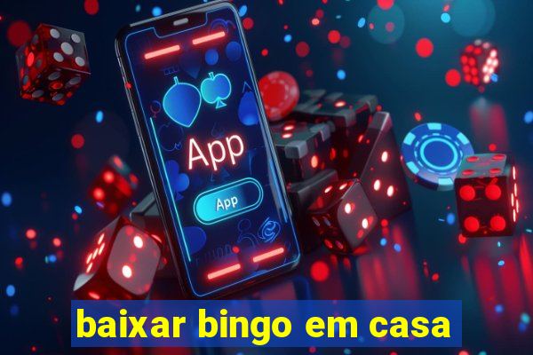 baixar bingo em casa