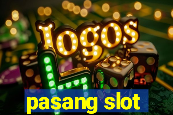 pasang slot