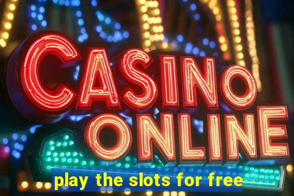 play the slots for free