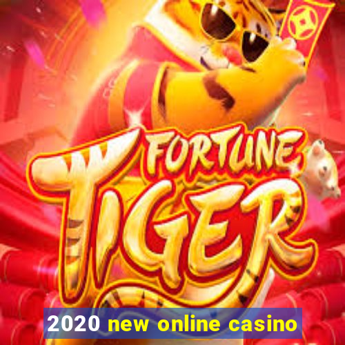 2020 new online casino