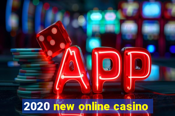 2020 new online casino