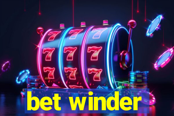 bet winder