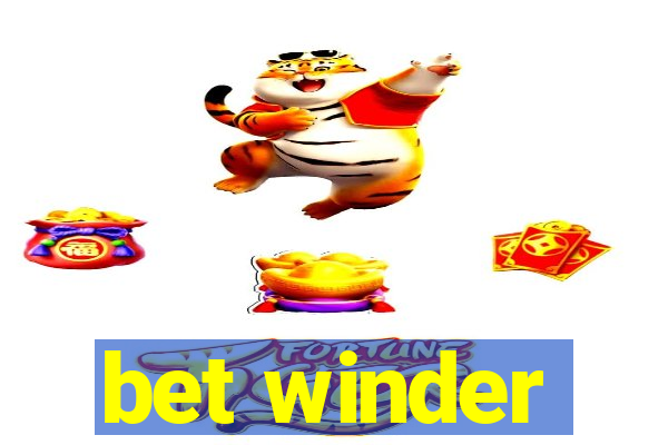 bet winder