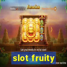 slot fruity