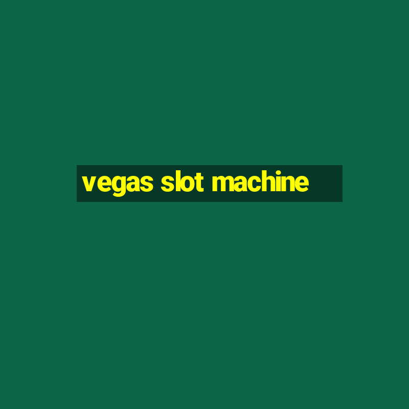 vegas slot machine