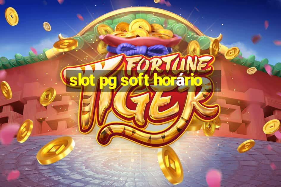 slot pg soft horário